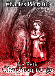 Illustration: Le Petit Chaperon rouge - charles perrault