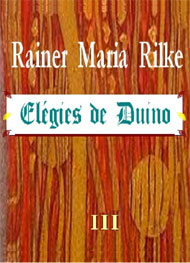 Illustration: élégies de Duino-part3 - Rainer Maria Rilke