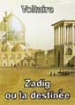 voltaire: Zadig ou la destin�e (compilation)
