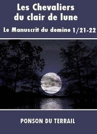 Illustration: Les Chevaliers du clair de lune-P1-21-22 - Pierre alexis Ponson du terrail