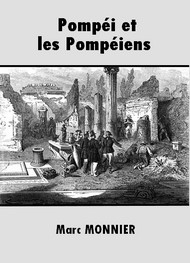 Illustration: Pompéi et Les Pompéiens - Marc Monnier