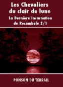 Pierre alexis Ponson du terrail: Les Chevaliers du clair de lune-P2-01