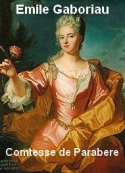 Emile Gaboriau: Comtesse de Parabère