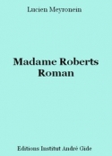 Lucien Meyronein: Madame Roberts