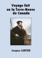 Voyage fait en la Terre Neuve du Canada