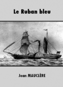 Jean Mauclère: Le Ruban bleu