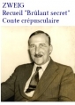 Stefan Zweig: Conte crépusculaire 