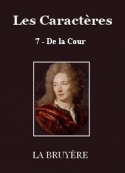 Jean de La bruyère: Les Caractères - 07- De la Cour