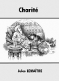 Jules Lemaître: Charité