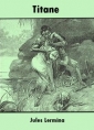 Jules Lermina: Titane