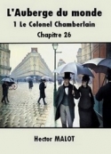 Hector Malot: L'Auberge du monde-1-Le Colonel Chamberlain 26