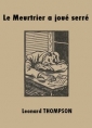 Leonard Thompson: Le Meurtrier a joué serré
