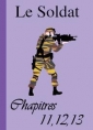 Livre audio: Snakebzh - Le Soldat-Chapitres 11, 12 et 13