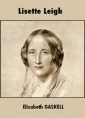 Elizabeth Gaskell: Lisette Leigh