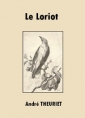 André Theuriet: Le Loriot