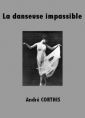 André Corthis: La Danseuse impassible