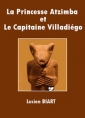 Lucien Biart: La Princesse Atzimba et Le Capitaine Villadiégo