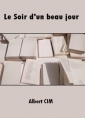 Albert Cim: Le Soir d'un beau jour