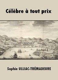Illustration: Célèbre à tout prix - Sophie Ulliac-Trémadeure
