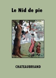 Illustration: Le Nid de pie - François René de Chateaubriand