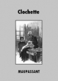 Guy de Maupassant: Clochette