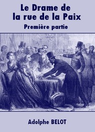 Illustration: Le Drame de la rue de la Paix-Première partie - Adolphe Belot