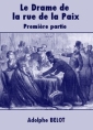 Le Drame de la rue de la Paix-Première partie