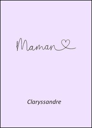 Illustration: Maman... - Claryssandre
