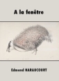 Livre audio: Edmond Haraucourt - A la fenêtre