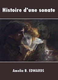Illustration: Histoire d'une sonate - Amelia b. Edwards