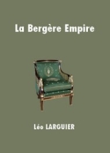 Léo Larguier: La Bergère Empire
