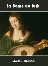 Illustration: La Dame au luth - Léopold von Sacher-Masoch