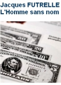 Jacques Futrelle: L’Homme sans nom