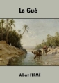 Livre audio: Albert Fermé - Le Gué