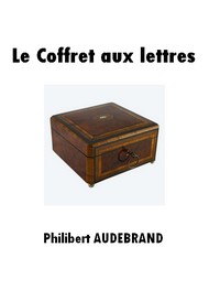 Illustration: Le Coffret aux lettres - Philibert Audebrand