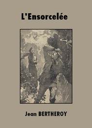Illustration: L'Ensorcelée - Jean Bertheroy