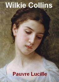 Illustration: Pauvre Lucile - Wilkie Collins