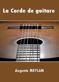 Illustration: La Corde de guitare  - Auguste Meylan
