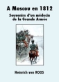 Heinrich Von roos: A Moscou en 1812