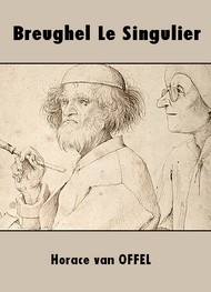 Illustration: Breughel Le Singulier - Horace van Offel