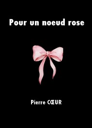 Illustration: Pour un noeud rose - Pierre Coeur