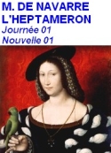 Marguerite de Navarre: Heptaméron, Nouvelle 01 précédée Avertissement Prologue