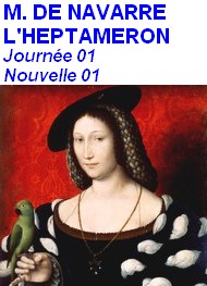 Illustration: Heptaméron, Nouvelle 01 précédée Avertissement Prologue - Marguerite de Navarre