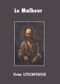 Le Malheur