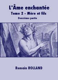 Illustration: L'Ame enchantée-Tome 2-Mère et fils-Deuxième partie - Romain Rolland