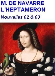 Illustration: Heptaméron, Nouvelles 02 & 03 - Marguerite de Navarre