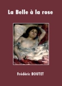 Frédéric Boutet: La Belle à la rose