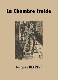 Illustration: La Chambre froide - Jacques Decrest