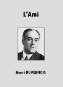 Henri Duvernois: L'Ami