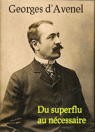 Illustration: Du superflu au nécessaire - Georges D'avenel